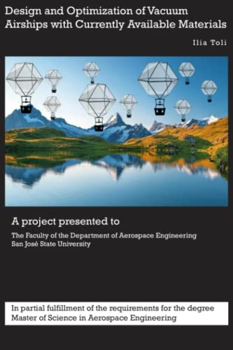 Design and Optimization of Vacuum Airships with Currently Available Materials von Self Publisher