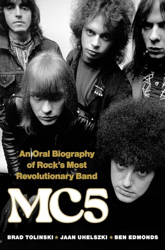 MC5: An Oral Biography of Rock’s Most Revolutionary Band von Da Capo