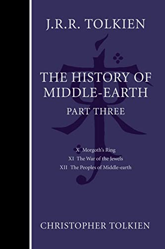 The History Of Middle-Earth, Part Three (History of Middle-earth, 3, Band 3)