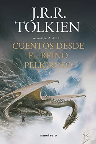Cuentos desde el reino peligroso (NE): Ilustrado por Alan Lee (Biblioteca J. R. R. Tolkien, Band 3)
