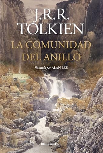 La Comunidad del Anillo. Ilustrado por Alan Lee (NE revisada) (Biblioteca J. R. R. Tolkien) von Minotauro