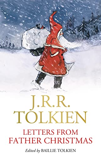 Letters from Father Christmas: The perfect Christmas gift for Tolkien readers of all ages! von HarperCollins