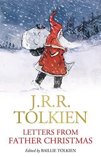 Letters from Father Christmas: The perfect Christmas gift for Tolkien readers of all ages! Letters from Father Christmas: The perfect Christmas gift for Tolkien readers of all ages!