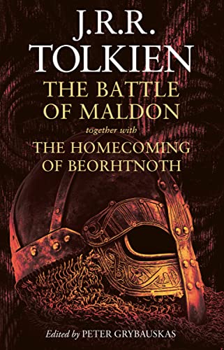The Battle of Maldon: Together with the Homecoming of Beorhtnoth von William Morrow