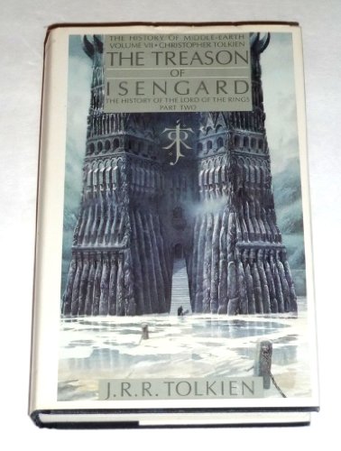 Treason of Isengard: The History of the Lord of the Rings, Part 2