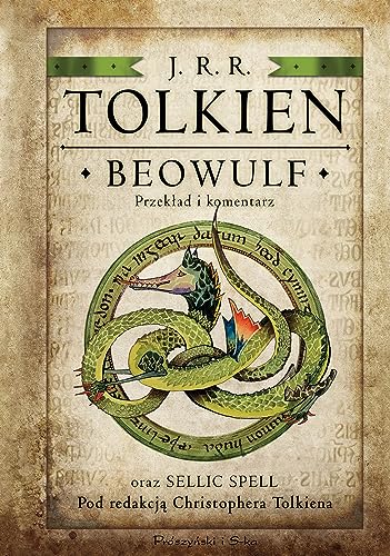 Beowulf. Przekład i komentarz: oraz Sellic Spell pod redakcją Christophera Tolkiena von Prószyński Media