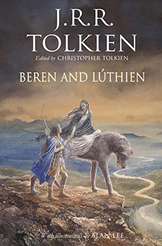 Beren and Lúthien: A Timeless Tale of Love and Heroism Beren and Lúthien: A Timeless Tale of Love and Heroism