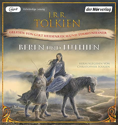 Beren und Lúthien: . (Geschichten aus Mittelerde: Lesungen, Band 10)