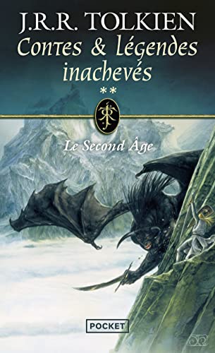 Contes et Légendes inachevées, tome 2 : Le Second Age Contes et Légendes inachevées, tome 2 : Le Second Age