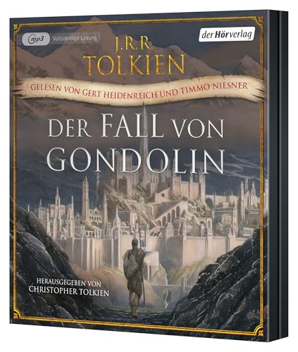 Der Fall von Gondolin: Herausgegeben von Christopher Tolkien (Geschichten aus Mittelerde: Lesungen, Band 11)