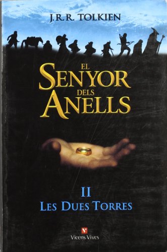 El Senyor Del Anells Ii: Les Dues Torres El Senyor Del Anells Ii: Les Dues Torres