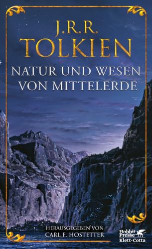 Natur und Wesen von Mittelerde Natur und Wesen von Mittelerde von Klett-Cotta