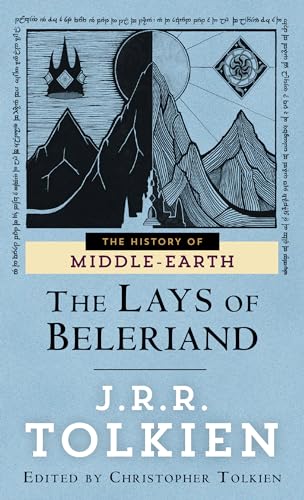 The Lays of Beleriand The Lays of Beleriand