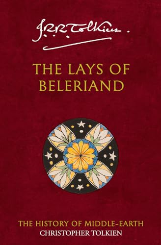 The Lays of Beleriand (The History of Middle-earth)