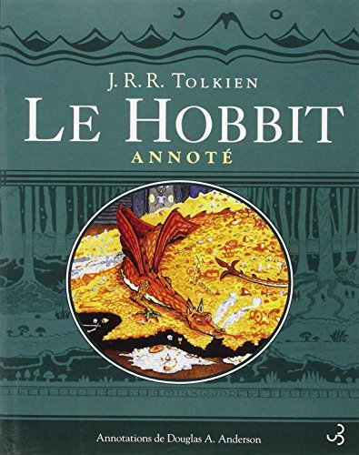Le Hobbit annoté: Le Hobbit ou un aller et retour