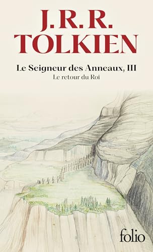 Le Seigneur des Anneaux, III: Le retour du Roi Le Seigneur des Anneaux, III: Le retour du Roi von FOLIO