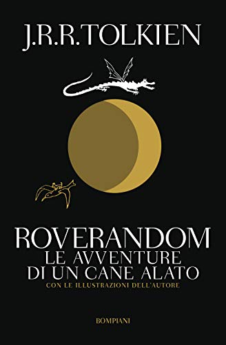 Roverandom: Le avventure di un cane alato (I grandi tascabili)