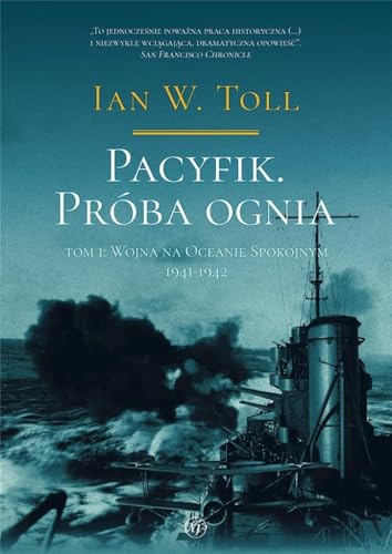 Pacyfik Próba ognia Tom 1 Wojna na Oceanie Spokojnym 1941-1942 von Napoleon V