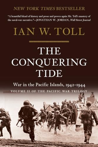 The Conquering Tide: War in the Pacific Islands, 1942-1944 (Pacific War Trilogy)