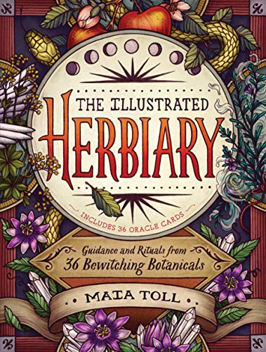 The Illustrated Herbiary: Guidance and Rituals from 36 Bewitching Botanicals (Wild Wisdom) von Workman Publishing