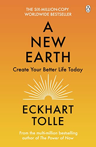 A New Earth: The life-changing follow up to The Power of Now. ‘My No.1 guru will always be Eckhart Tolle’ Chris Evans von Penguin