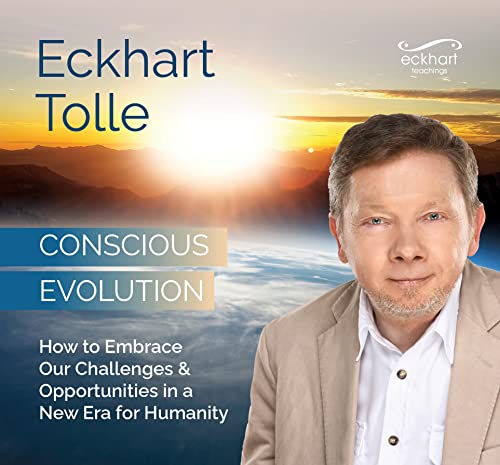 Conscious Evolution: How to Embrace Our Challenges and Opportunities in a New Era for Humanity Conscious Evolution: How to Embrace Our Challenges and Opportunities in a New Era for Humanity