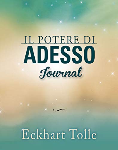 Il potere di adesso. Journal