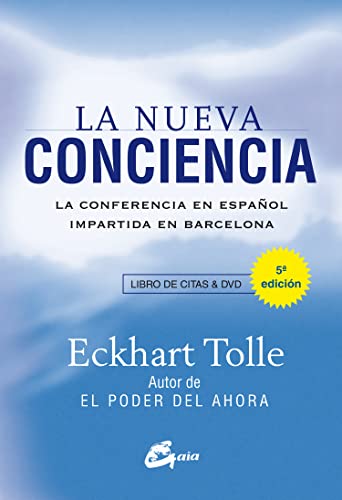 La nueva conciencia : la conferencia en español impartida en Barcelona (Espiritualidad)