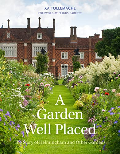 A Garden Well Placed: The Story of Helmingham and Other Gardens von Pimpernel Press Ltd