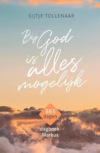 Bij God is alles mogelijk: 365 dagen dagboek Bij God is alles mogelijk: 365 dagen dagboek von Ark Media