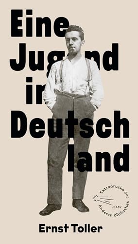 Eine Jugend in Deutschland (Die Andere Bibliothek, Band 469) von Die Andere Bibliothek