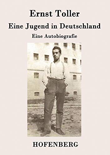Eine Jugend in Deutschland: Eine Autobiografie von Hofenberg