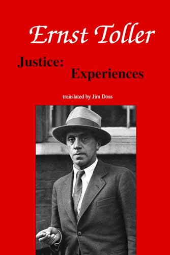 Ernst Toller: Justice: Experiences von Loch Raven Press, LLC.