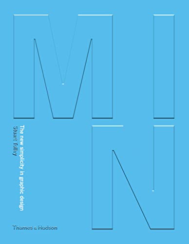 Min: The new simplicity in graphic design von Thames & Hudson