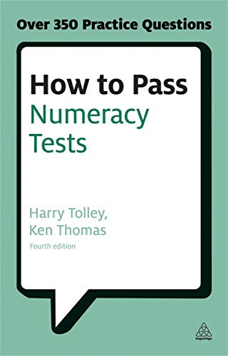 How to Pass Numeracy Tests: Test your knowledge of number problems, data interpretation tests and number sequences (Testing) von Kogan Page