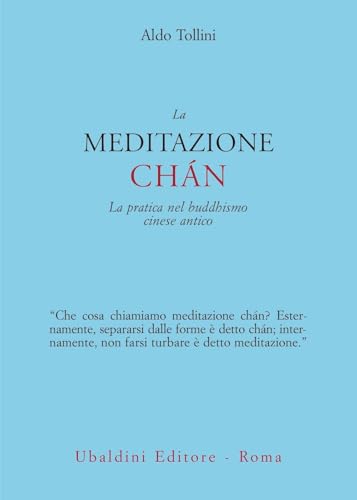 La meditazione chán. La pratica nel buddhismo cinese antico (Civiltà dell'Oriente) von Astrolabio Ubaldini