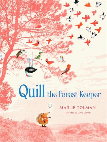 Quill the Forest Keeper von Levine Querido