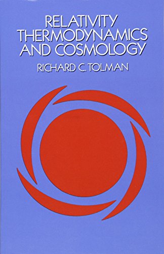 Relativity, Thermodynamics and Cosmology (Dover Books on Physics)