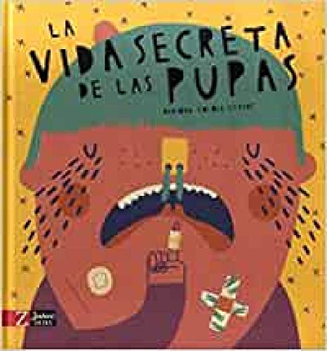 La vida secreta de las pupas