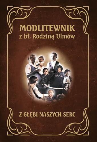 Modlitewnik z Błogosławioną Rodziną Ulmów von Rafael