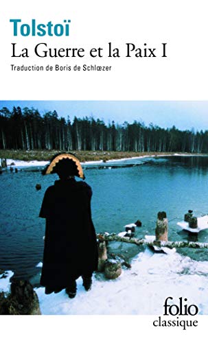 La Guerre et la Paix, tome 1 (Folio (Gallimard), Band 1)