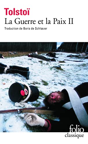La Guerre et la Paix, tome 2 (Folio (Gallimard), Band 2)