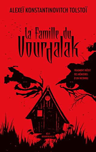 La Famille du Vourdalak: Fragment inédit des mémoires d‘un inconnu