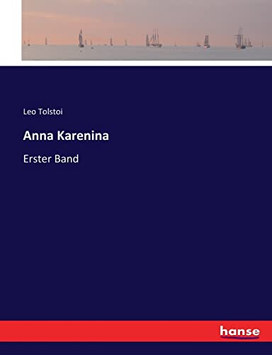 Anna Karenina: Erster Band Anna Karenina: Erster Band