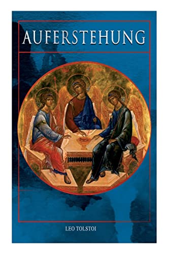 Auferstehung: Klassiker der russischen Literatur Auferstehung: Klassiker der russischen Literatur