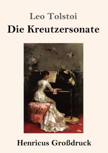 Die Kreutzersonate (Großdruck)