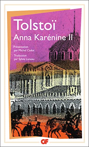 Anna Karénine (2): - TRADUCTION - NOTES, BIBLIOGRAPHIE, CHRONOLOGIE von FLAMMARION