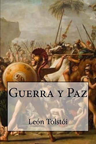 Guerra Y Paz (Spanish Edition) von CREATESPACE