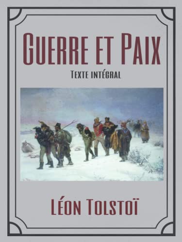 Guerre et Paix Texte intégral von Independently published