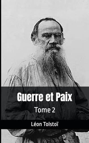 Guerre et Paix Tome 2: Léon Tolstoï von Independently published